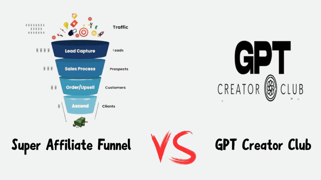 GPT Creator Club vs Super Affiliate Funnel